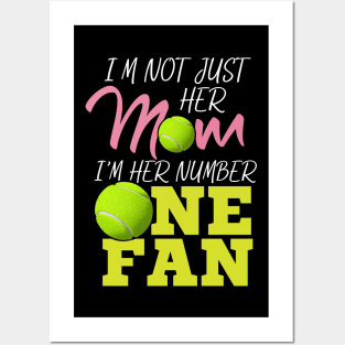 I'm Not Just Her Mum - Tennis Fan Gift Posters and Art